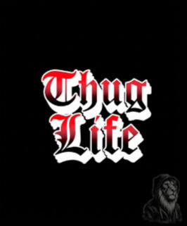 Thug Life