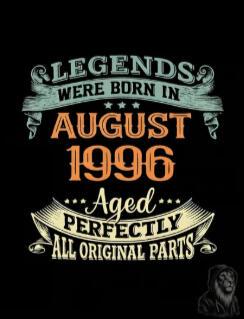 30th Birthday - Legends Were Born in August 1996